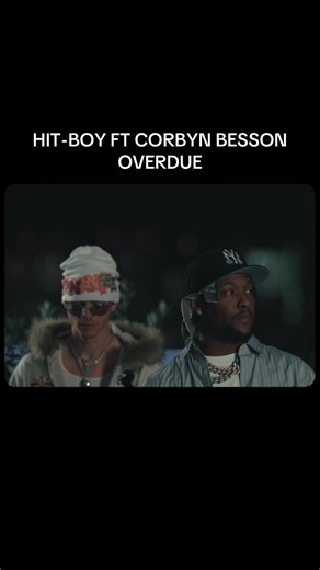 HIT-BOY FT CORBYN BESSON - OVERDUE #hitboy #corbynbesson #newmusic @Corbyn