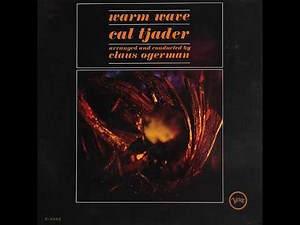 Cal Tjader – Warm Wave (1964) | Arranged by Claus Ogerman | Full Album | Hi-Fi