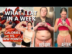 WHAT I EAT IN A WEEK | COMPARING WW(WeightWatchers) POINTS vs CALORIES, MACROS | Weight Loss Journey
