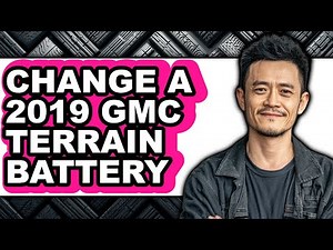 How To Change A 2019 GMC Terrain Battery - Full Guide