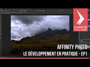 Affinity Photo : le développement en pratique - EP1