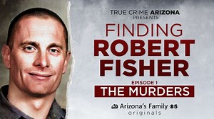 True Crime Arizona explores the murders of the Fisher family