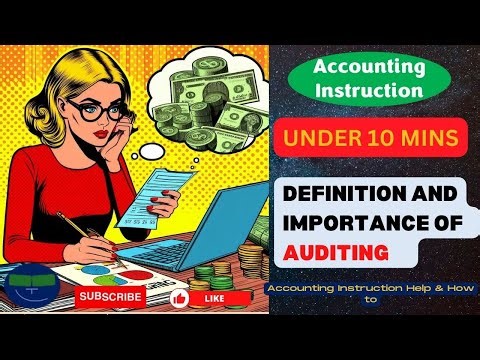 Definition and Importance of Auditing