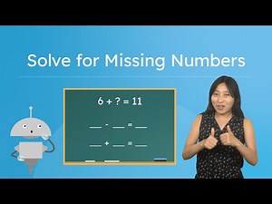 Solving for Missing Numbers - Find the Unknown in Addition