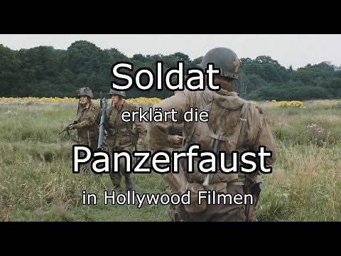 Soldat erklärt die Panzerfaust in Hollywood Filmen / Soldat James Ryan + Fury - Herz aus Stahl