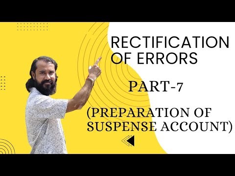 Rectification of Errors (Part - 7) - Preparation of Suspense Account