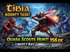 Tibia Bounty Task | Quara Scouts Hunt (Liberty Bay) | 156 EK
