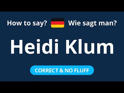 How to Pronounce Heidi Klum in German (CORRECTLY!)