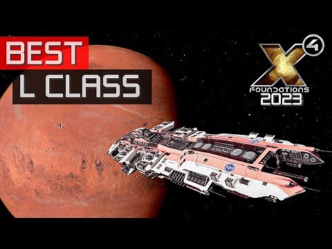 BEST L Class Ships in 2024 - X4 Foundations