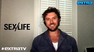 Adam Demos’ take on those racy scenes in "Sex/Life"! 🥵 Plus, 5 things you didn't know about the Aussie actor! | Extra