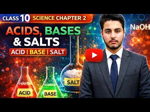 Class 10 Science Chapter 2 | Acids, Bases and Salts Explained in Hindi | Full Concept