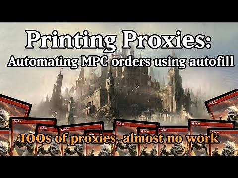 Printing Proxies: Automating MPC orders using autofill | High quality cheap MTG proxies