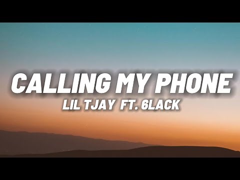 Lil Tjay - Calling My Phone feat. 6LACK (Lyrics)
