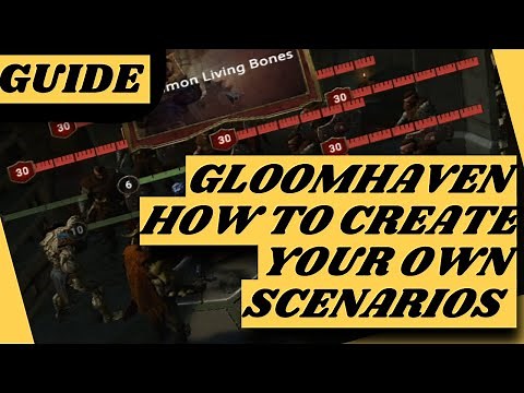 Gloomhaven Digital - How to Make Your Own Scenarios