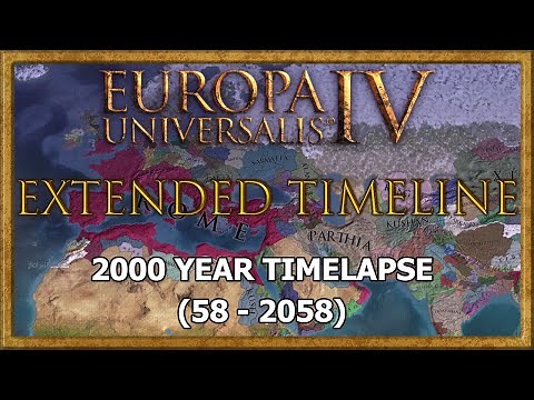 EU4 2000 year Timelapse (58AD - 2058) - using the Extended Timeline mod