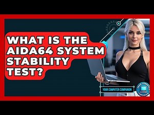What Is The AIDA64 System Stability Test? - Your Computer Companion
