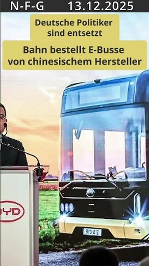 German Rail orders electric buses from Chinese manufacturer; German politicians are appalled