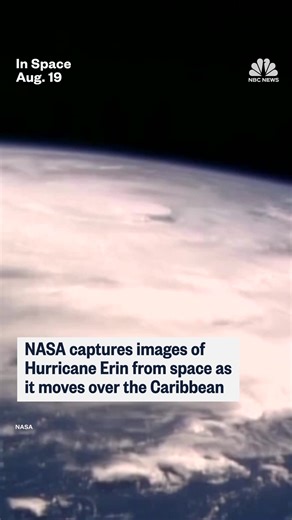 NASA captures Hurricane Erin from space. | NBC News