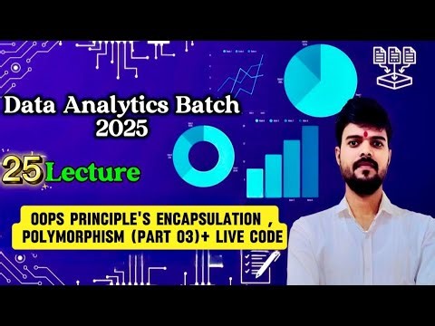 Lec:-25 Python Oops Principle's Encapsulation & Polymorphism full Explane+Live Code.|Python🐍Tutorial