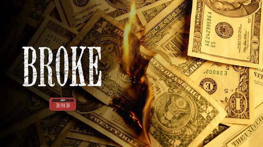 Broke / ESPN 30 for 30 (Opening)