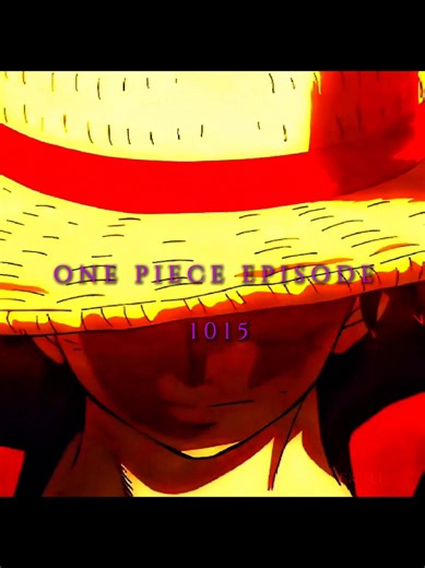 One Piece 1015 Edit: King of the Pirates in Action