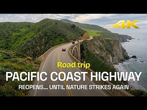 Pacific Coast Highway. Reopens… until nature strikes again | 4K HD Road trip