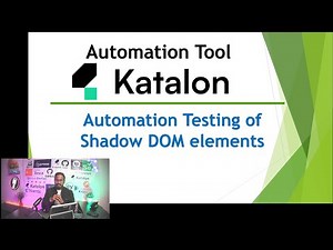 Katalon Automation Lesson - 40 | Automation Testing of Shadow DOM elements | Shadow DOM |
