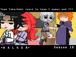 Team Taka/Hebi react to team 7 memes and ???