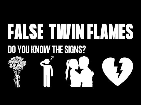 FALSE Twin Flame Signs ⎮False Twin Flame vs. True Twin Flame - How to Identify False Twin Flame
