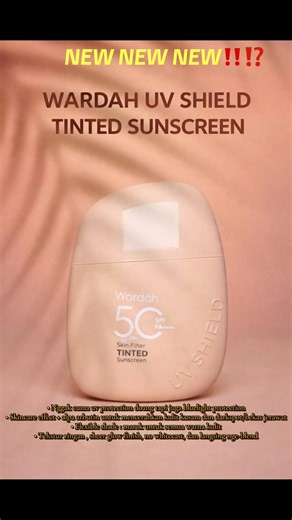 Wardah Meluncurkan Tinted Sunscreen: Manfaat dan Kelebihannya