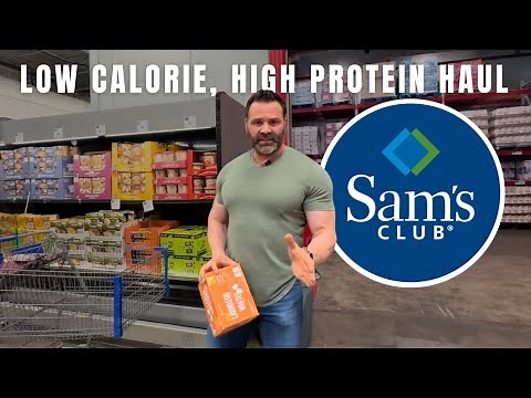 Low Calorie, High Protein Haul | Sam's Club