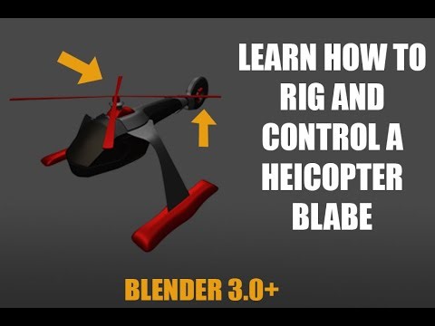 Rigging Helicopter Blades in Blender: Tips and Tricks