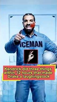 After Drake dropped 43 diss tracks against Kendrick, Kendrick did three things within 12 hours that