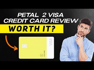 Petal 2 Visa Credit Card Review 2025 | Pros & Cons | Is it Worth it?
