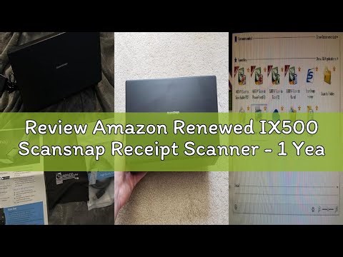 Review Amazon Renewed IX500 Scansnap Receipt Scanner - 1 Year Warranty, USB High Speed Cloud Enabled