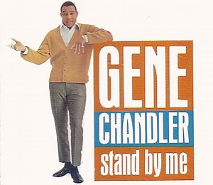 Gene Chandler - Stand By Me