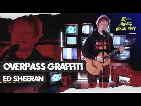 Ed Sheeran - "Overpass Graffiti" | LIVE at the KISS Haunted House Party 2021