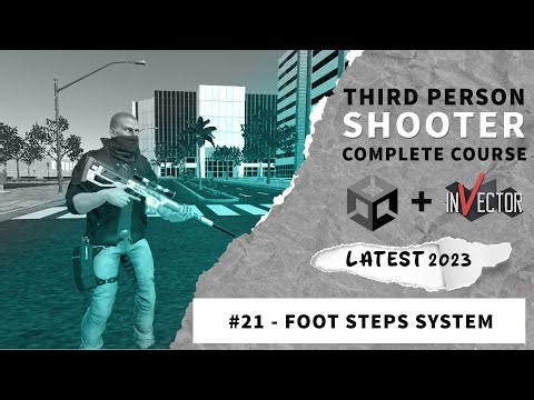 Foot Steps Invector #21 | Third Person Shooter Complete Game Development Course Unity 3d