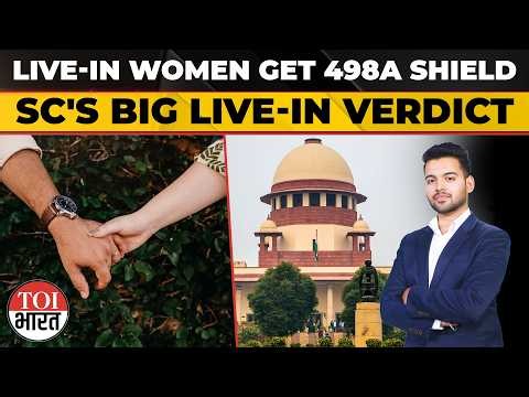 SC Extends Section 498A Protection To Women In Marriage-Like Live-In Relationships