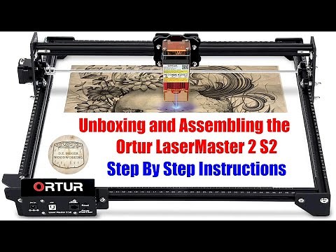 Ortur LaserMaster 2 S2 Unboxing And Assembly