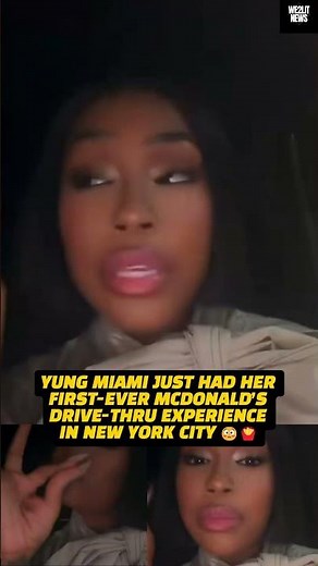 Yung Miami just had her first-ever McDonald’s drive-thru experience in New York City!!