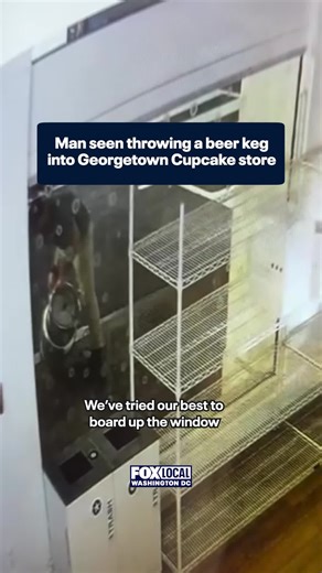 Authorities are searching for the person seen on video throwing a beer keg through the storefront window of Georgetown Cupcake late Sunday night.