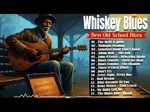 Best Old School Blues Music All Time 🎻Legends Classic Blues - THE KING OF BLUES