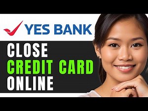 How to close your yes bank credit card online