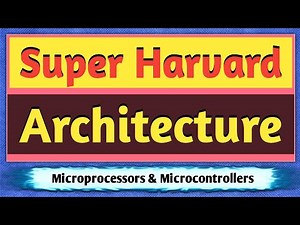Super Harvard Architecture | Architecture of Microprocessors | Microprocessor
