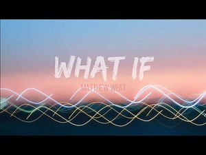 What If - Matthew West (Lyrics Video)