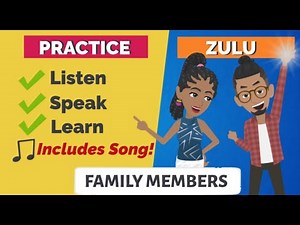 isiZulu | Zulu Language | Zulu Lessons for Beginners | Family Members | Listen & Speak with Music