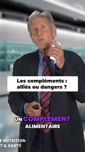 Les compléments : ALLIÉS ou DANGERS ?