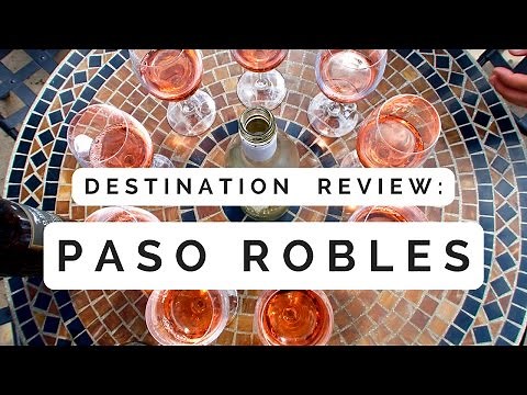 Paso Robles | Wine Tasting in California's Central Coast