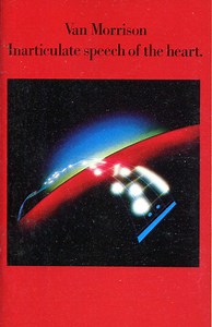 Van Morrison - Inarticulate Speech Of The Heart